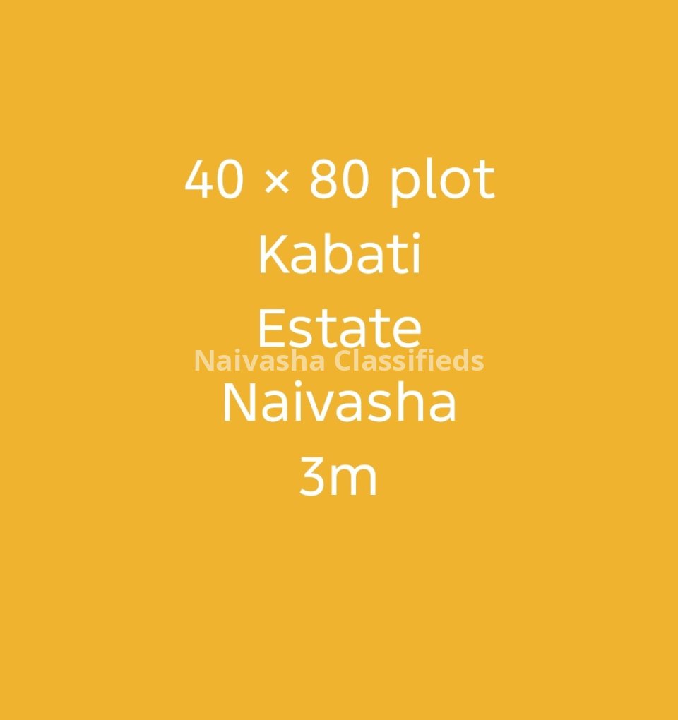 Plot for sale in Kabati Estate,Naivasha 40x80